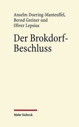 Der Brokdorf-Beschluss des Bundesverfassungsgerichts 1985 - Anselm Doering-Manteuffel, Bernd Greiner, Oliver Lepsius