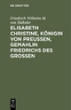 Elisabeth Christine, Königin von Preußen, Gemahlin Friedrichs des Großen - Friedrich Wilhelm M. von Hahnke