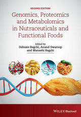 Genomics, Proteomics and Metabolomics in Nutraceuticals and Functional Foods - Bagchi, Debasis; Swaroop, Anand; Bagchi, Manashi