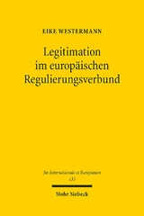 Legitimation im europäischen Regulierungsverbund - Eike Westermann