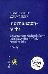 Journalistenrecht - Fechner, Frank; Wössner, Axel