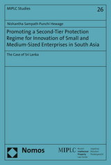 Promoting a Second-Tier Protection Regime for Innovation of Small and Medium-Sized Enterprises in South Asia - Nishantha Sampath Punchi Hewage