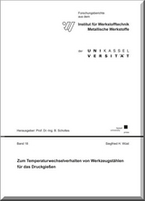 Zum Temperaturwechselverhalten von Werkzeugstählen für das Druckgießen - Siegfried Wüst