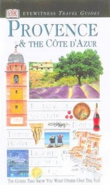 DK Eyewitness Travel Guide: Provence & Cote D'Azur - Dk