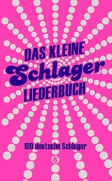 Das kleine Schlagerliederbuch - 