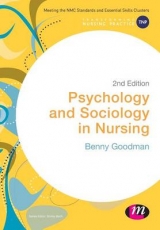 Psychology and Sociology in Nursing - Goodman, Benny