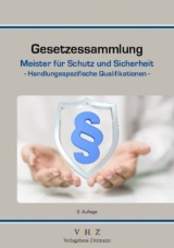 Gesetzessammlung Meister für Schutz und Sicherheit – Handlungsspezifische Qualifikationen – 3. Auflage - 