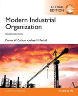 Modern Industrial Organization, Global Edition - Carlton, Dennis; Perloff, Jeffrey