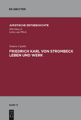 Friedrich Karl von Strombeck Leben und Werk - Tamara Cipolla