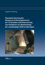 Charakterisierung der Modenverwirbelungskammer der TU Dresden und Untersuchung von Verfahren zur Bestimmung der unabhängigen Rührerstellungen - Stephan Pfennig