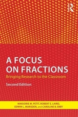 A Focus on Fractions - Petit, Marjorie M.; Laird, Robert E.; Ebby, Caroline B.; Marsden, Edwin L.