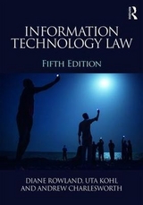 Information Technology Law - Kohl, Uta; Charlesworth, Andrew