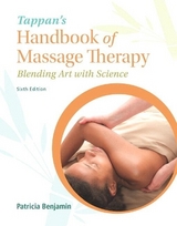 Tappan's Handbook of Massage Therapy - Benjamin, Patricia, Ph.D.