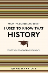 I Used to Know That: History - Marriott, Emma