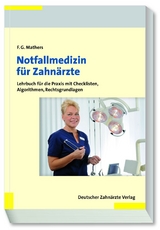 Notfallmedizin für Zahnärzte - Frank G. Mathers