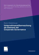 Unternehmensüberwachung als Element der Corporate Governance - Beate Eibelshäuser