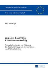 Corporate Governance und Unternehmenserfolg - Anja Pissarczyk