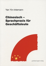 Chinesisch - Sprachpraxis für Geschäftsleute - Yan Yin-Intemann