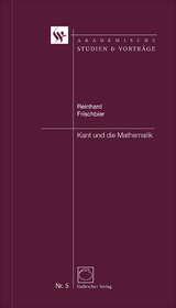 Kant und die Mathematik - Frischbier, Reinhard; Kaufmann, Matthias; Schenk, Günter