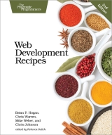 Web Development Recipes - Hogan, Brian P.; Warren, Chris; Weber, Mike; Johnson, Chris