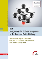 IQM Integriertes Qualitätsmanagement in der Aus- und Weiterbildung - Hans-Werner Franz, C.-Andreas Dalluege