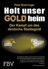 Holt unser Gold heim - Peter Boehringer