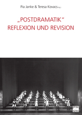 'Postdramatik'. Reflexion und Revision - 