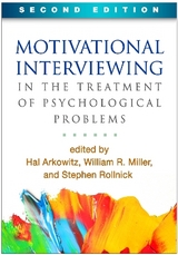 Motivational Interviewing in the Treatment of Psychological Problems, Second Edition - Arkowitz, Hal; Westra, Henry A.; Miller, William R.; Rollnick, Stephen