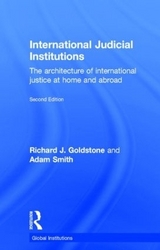 International Judicial Institutions - Goldstone, Richard J.; Smith, Adam