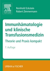 Immunhämatologie und klinische Transfusionsmedizin - Eckstein, Reinhold; Zimmermann, Robert
