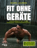 Fit ohne Geräte - Joshua Clark, Mark Lauren