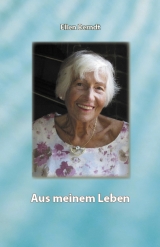 Aus meinem Leben - Ellen Berndt