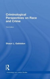 Criminological Perspectives on Race and Crime - Gabbidon, Shaun L.