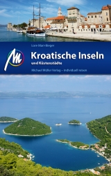 Kroatische Inseln und Küstenstädte - Lore Marr-Bieger