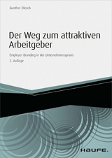 Der Weg zum attraktiven Arbeitgeber - Gunther Olesch