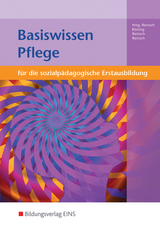 Basiswissen für die sozialpädagogische Erstausbildung - Silke Reinsch, Björn Reinsch, Christine Böning