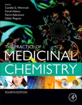 The Practice of Medicinal Chemistry - Wermuth, Camille Georges; Aldous, David; Raboisson, Pierre; Rognan, Didier