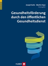 Gesundheitsförderung durch den öffentlichen Gesundheitsdienst - 