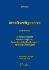 Arbeitszeitgesetze Kommentar - Franz Schrank