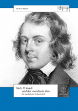 Niels W. Gade und der "nordische Ton" - Michael Matter