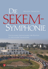 Die SEKEM-Symphonie - Ibrahim Abouleish