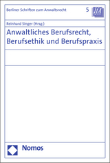 Anwaltliches Berufsrecht, Berufsethik und Berufspraxis - 