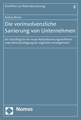 Die vorinsolvenzliche Sanierung von Unternehmen - Andrea Braun