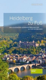 Heidelberg zu Fuß - Fiek, Susanne