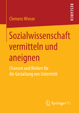 Sozialwissenschaft vermitteln und aneignen - Clemens Wieser