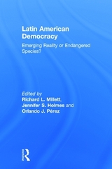 Latin American Democracy - Millett, Richard L.; Holmes, Jennifer S.; Pérez, Orlando J.