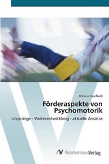 FÃ¶rderaspekte von Psychomotorik - Kaufhold, Melanie