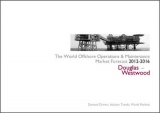 World Offshore Operations and Maintenance Market Report - Douglas-Westwood