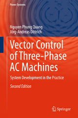 Vector Control of Three-Phase AC Machines - Quang, Nguyen Phung; Dittrich, Jörg-Andreas