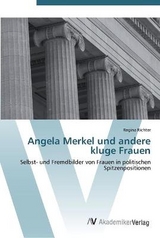 Angela Merkel und andere kluge Frauen - Richter, Regina